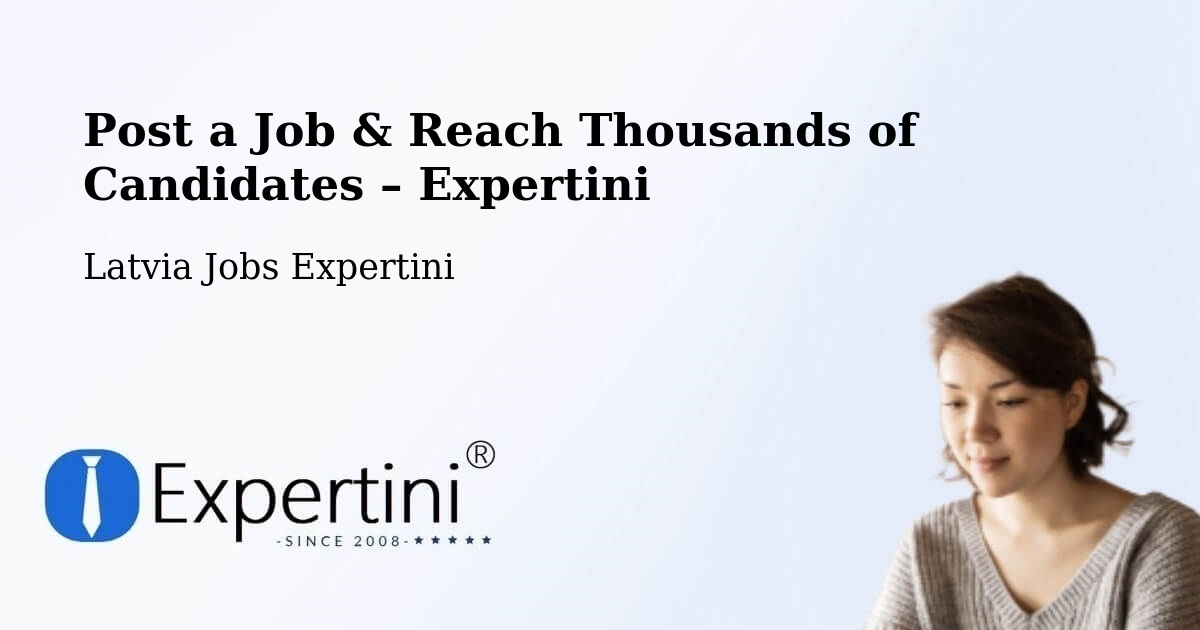 Post a Job in Dobele – Hire the Right Talent - Dobele, Latvia Jobs Expertini