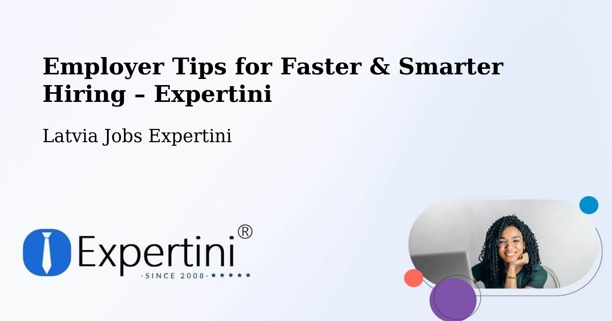 Employer Tips for Hiring & Recruitment – Dobele - Dobele, Latvia Jobs Expertini